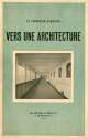 Cover of the first edition of Vers une architecture, 1923. Image: Fondation Le Corbusier, Paris