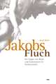 Buchcover «Jakobs Fluch» von Josef Burri