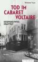 «Tod im Cabaret Voltaire» von Miriam Veya